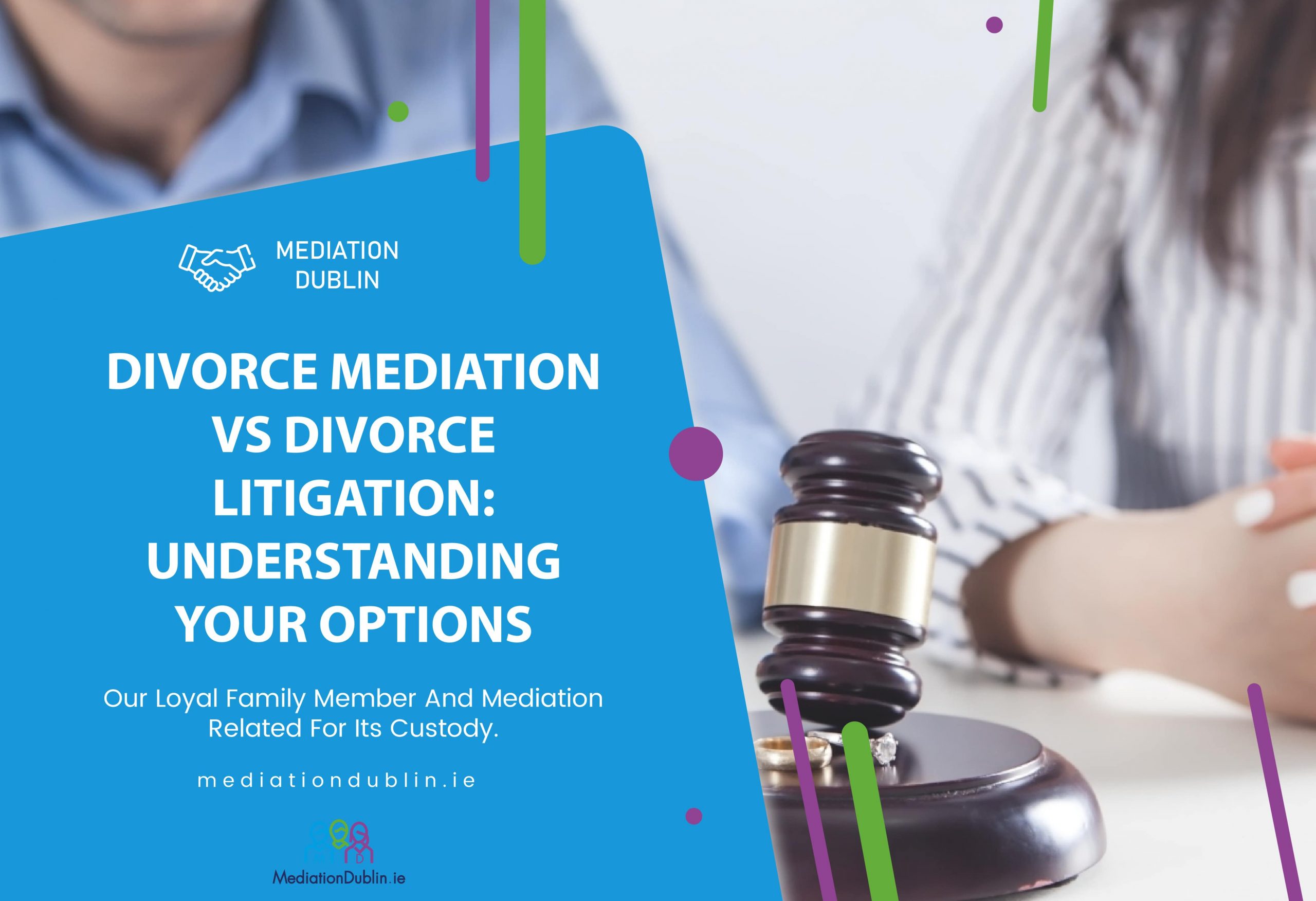 divorce-mediation-vs-divorce-litigation-dublin