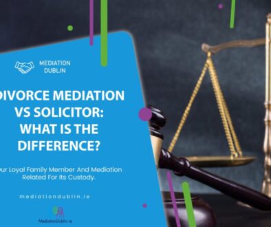 divorce-mediation-vs-solicitor-what-is-the-difference-dublin
